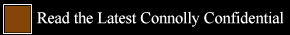 Read the Latest Connolly Confidential Newsletter